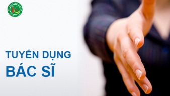 Tuyển dụng Bác sỹ Đa Khoa và Cử nhân xét nghiệm hệ Đại học