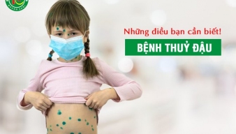NHỮNG ĐIỀU CẦN BIẾT VỀ BỆNH THỦY ĐẬU