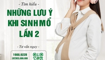 NHỮNG LƯU Ý KHI SINH MỔ LẦN 2